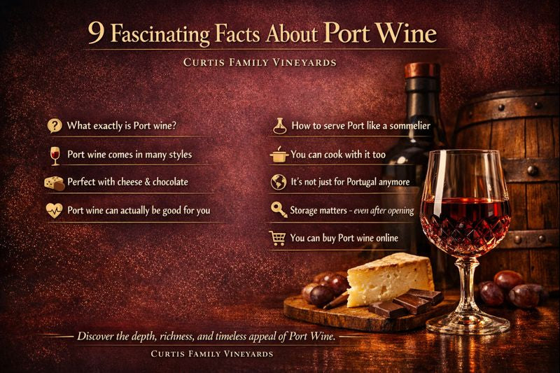 9 Fascinating Facts About Port Wine That Will Surprise You - Curtis Family Vineyards